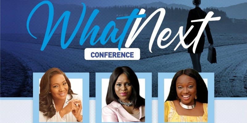 WHAT NEXT CONFERENCE